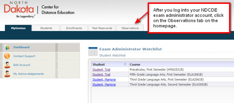 Step 1: After you log into your NDCDE exam administrator account, click on the Observations tab on the homepage.
